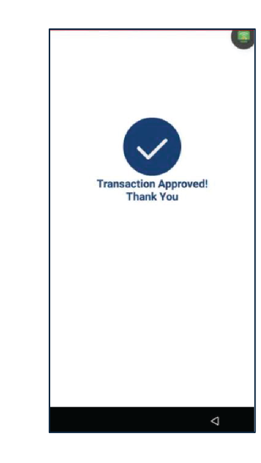 Una vez la transacción es completada, el terminal mostrará el resultado (Aprobado, Denegado, etc.).