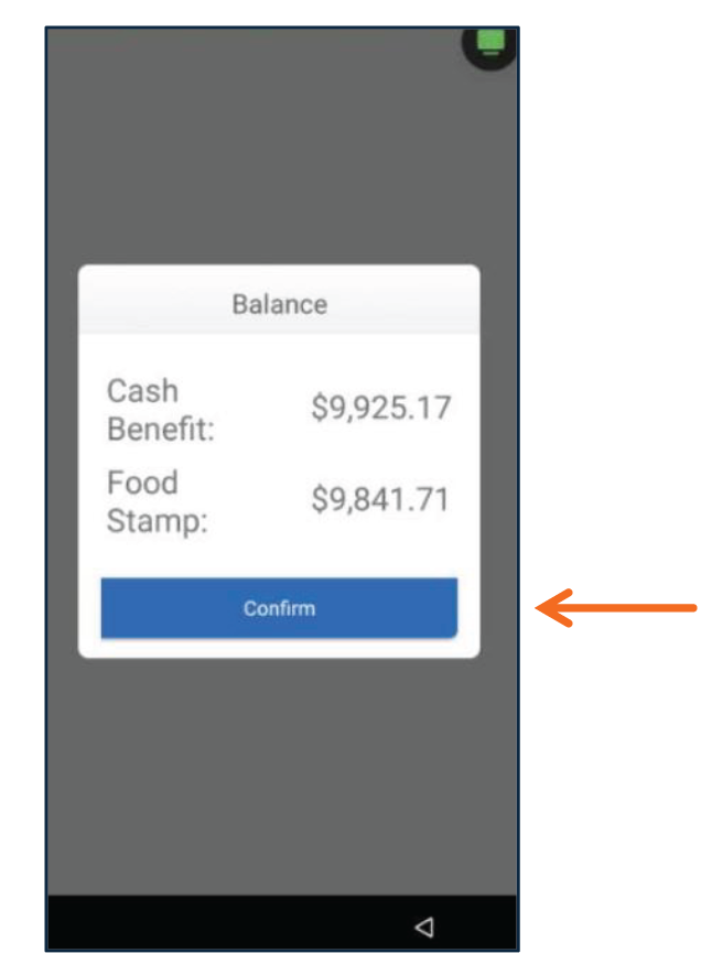 El balance se mostrará en pantalla. Presione Confirm para continuar.
