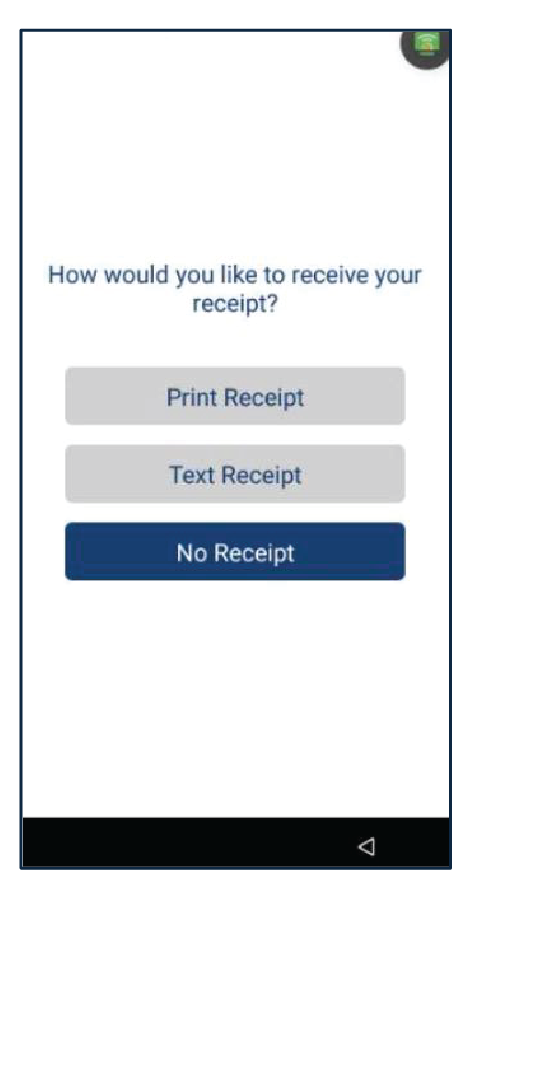 Seleccione el método del recibo del cliente: Print Receipt, Text Receipt o No Receipt.