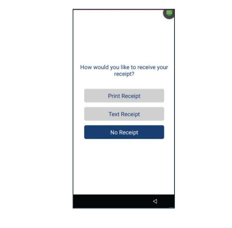 Seleccione el método del recibo del cliente: Print Receipt, Text Receipt o No Receipt.