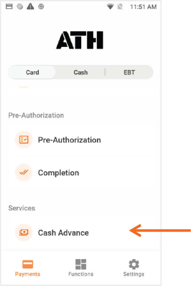 Presione ATH POS localizado en el menú principal. Presione Cash Advance para completar una transacción de adelanto de efectivo.