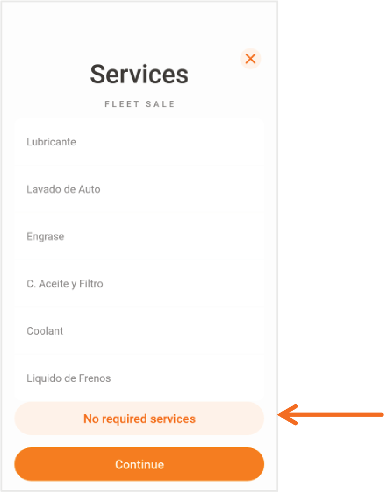 Si no se requieren otros servicios, presione No required services o Continue para completar la transacción.