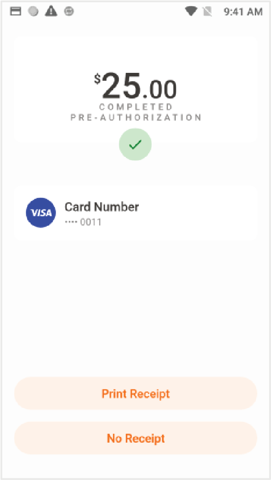 Una vez la transacción es completada, el terminal mostrará el resultado (Aprobado, Denegado, etc.) Seleccione el método del recibo del cliente: Print Receipt o No Receipt.