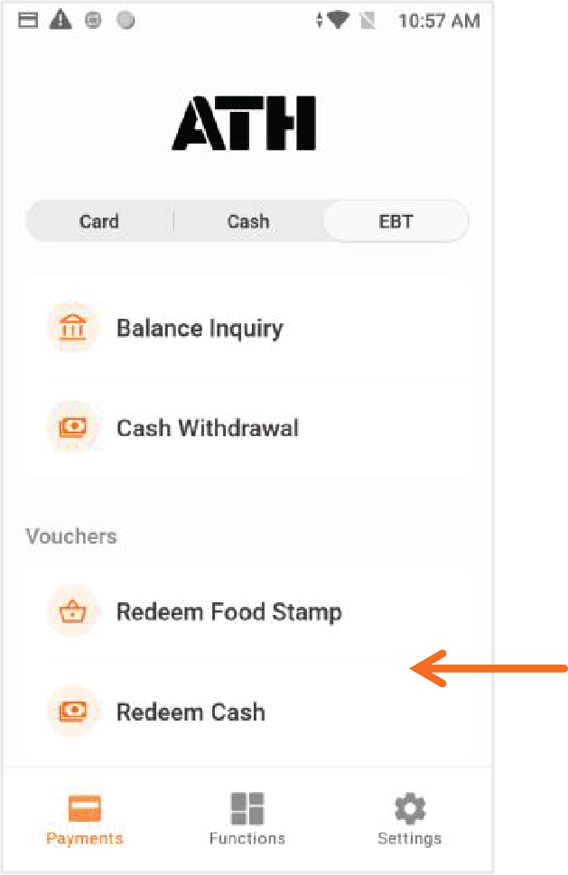 Presione ATH POS localizado en el menú principal. Seleccione EBT. Presione, Redeem Food Stamp.
