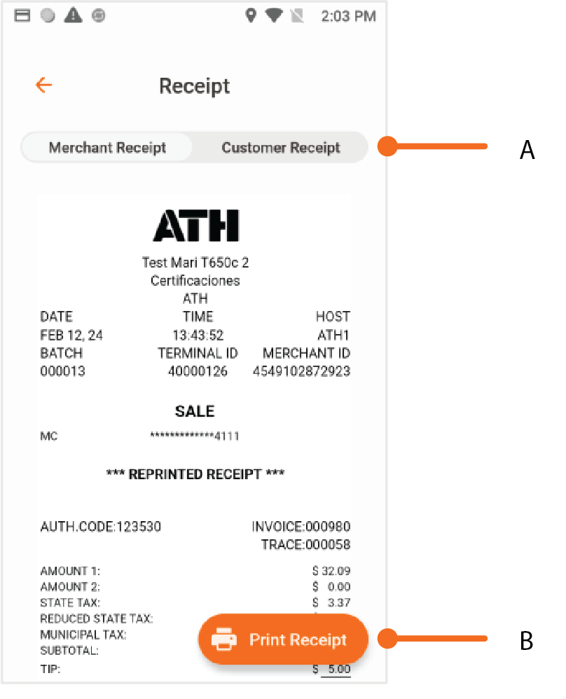 Seleccione el tipo de recibo que desea imprimir. Luego, presione Print Receipt. El terminal imprimirá automáticamente el recibo seleccionado.