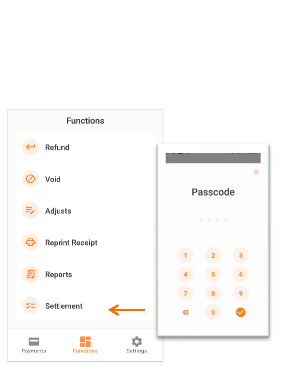 Presione ATH POS localizado en el menú principal. Seleccione Functions. Luego, presione Settlement. Entre el Passcode.