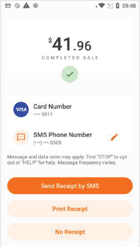 El terminal mostrará el resultado (Aprobado, Denegado, etc.) Seleccione el método del recibo del cliente: Send Receipt by SMS, Print Receipt o No Receipt. 